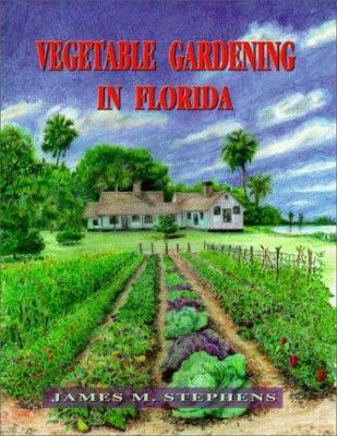 Vegetable gardening in Florida