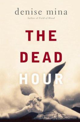 The dead hour: a novel