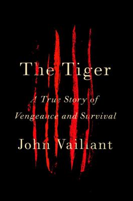 The tiger : a true story of vengeance and survival