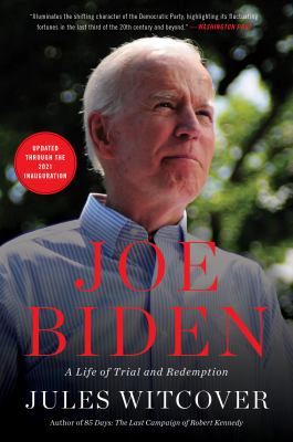Joe Biden : a life of trial and redemption