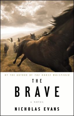 The brave: a novel