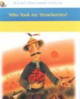 Who took my strawberries? : a book about learning to share.