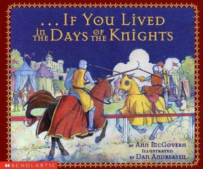 --if you lived in the days of the knights