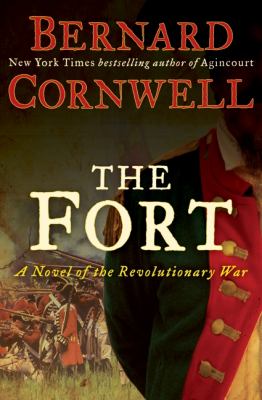 The fort : a novel of the Revolutionary War