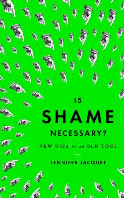 Is shame necessary? : new uses for an old tool