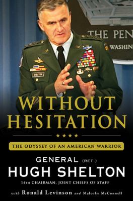 Without hesitation : the odyssey of an American warrior