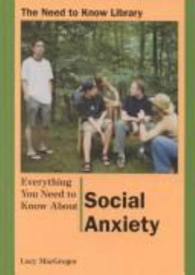 Everything you need to know about social anxiety