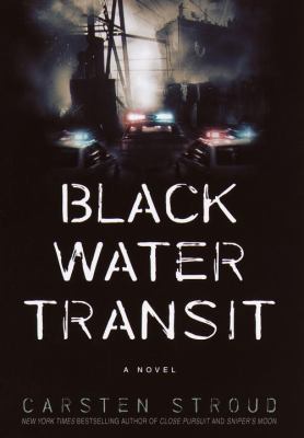 Black Water Transit: a novel