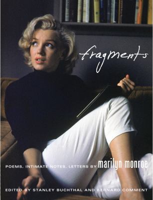 Fragments : poems, intimate notes, letters