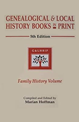 Genealogical & local history books in print. Family history volume /