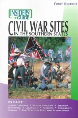 The insiders' guide Civil War sites in the Southern States