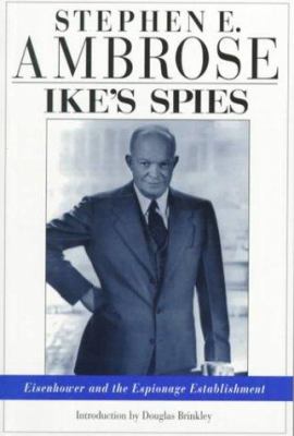 Ike's spies : Eisenhower and the espionage establishment