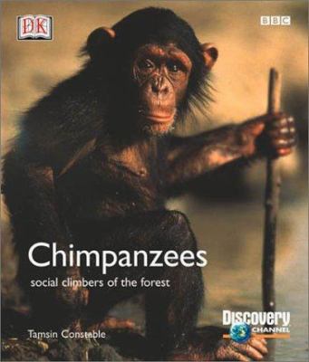 Chimpanzees : social climbers of the forest