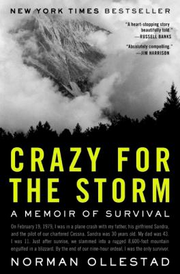 Crazy for the storm : a memoir of survival