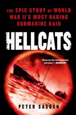 Hellcats : the epic story of World War II's most daring submarine raid