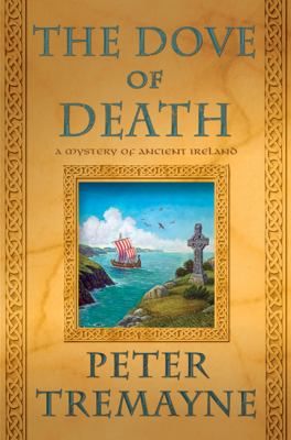 The dove of death : a mystery of ancient Ireland