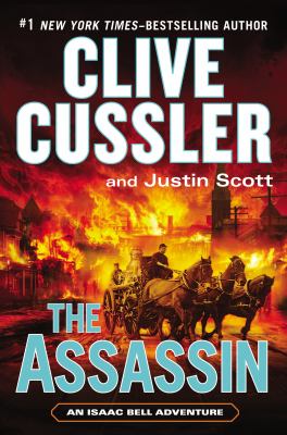 The assassin : an Isaac Bell adventure