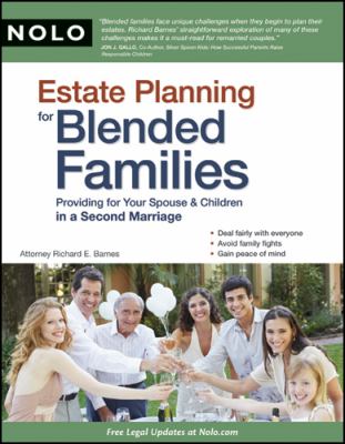 Estate planning for blended families : providing for your spouse & children in a second marriage