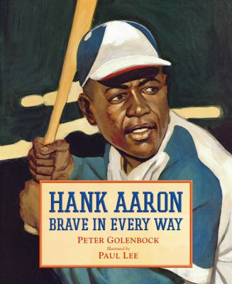 Hank Aaron : brave in every way