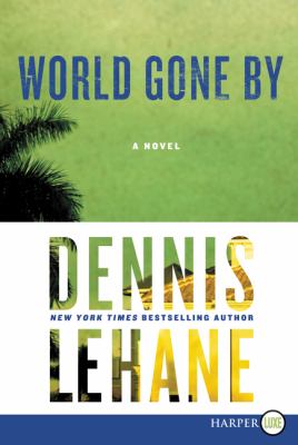 World gone by : a novel