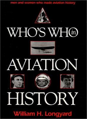 Who's who in aviation history : 500 biographies