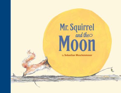 Mr. Squirrel and the moon