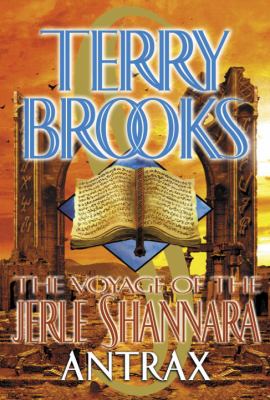 The voyage of the Jerle Shannara : antrax