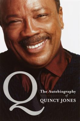 Q : the autobiography of Quincy Jones