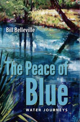 The peace of blue : water journeys