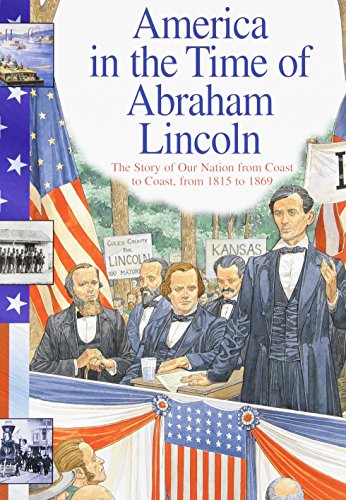 America in the time of Abraham Lincoln, 1815-1869