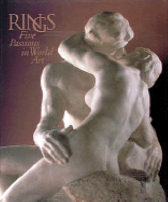 Rings : five passions in world art