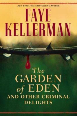 The garden of Eden and other criminal delights