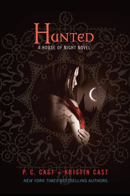 Hunted: a house of night novel