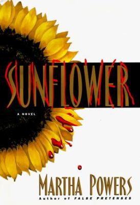 Sunflower: a novel