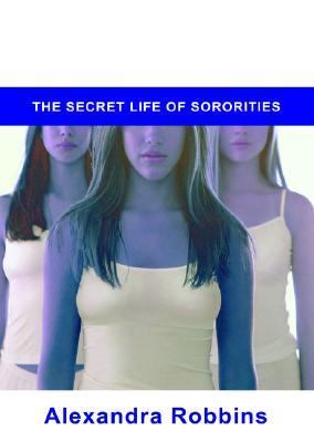 Pledged : the secret life of sororities