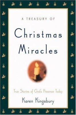 A treasury of Christmas miracles : true stories of God's presence today