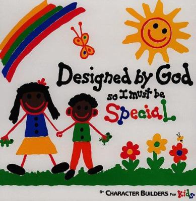 Designed by God : so I must be special