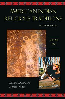 American Indian religious traditions : an encyclopedia