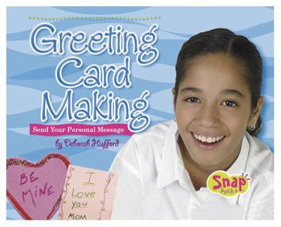 Greeting card making : send your personal message