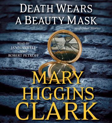 Death wears a beauty mask : and other stories