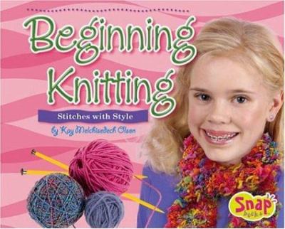 Beginning knitting : stitches with style