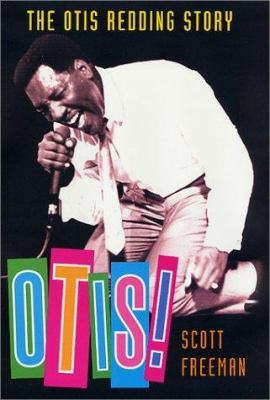 Otis! : the Otis Redding story