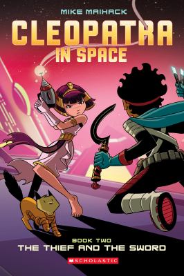 Cleopatra in space. Book two, The thief and the sword