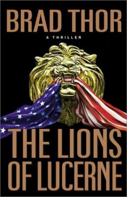 The Lions of Lucerne : a thriller