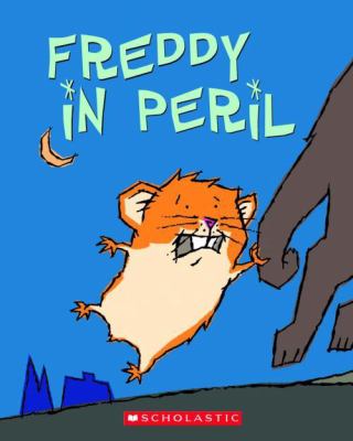 Freddy in Peril : book two in the Golden Hamster saga