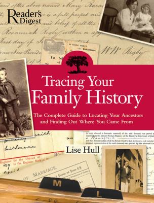 Tracing your family history : the complete guide to locating your ancestors and finding out where you came from