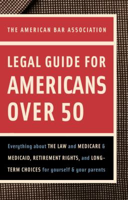 The American Bar Association legal guide for Americans over 50.