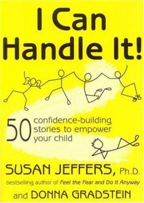 I can handle it! : 50 confidence-building stories to empower your child