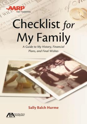 Checklist for my family : a guide to my history, financial plans, and final wishes