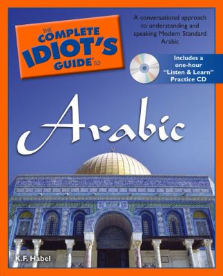 The complete idiot's guide to Arabic